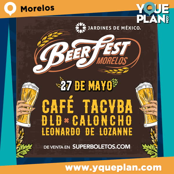 Precio Boletos Beerfest Morelos 2023